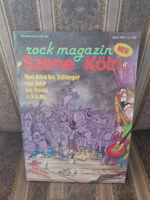 rock magazin „Szene Köln“ - Von Alex bis Zeltinger, von BAP bis Rossa u.v.a.; Die Nummer 1 ist da! April 1981