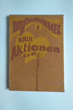 Die Schastrommel Nr. 8a, Juni 1972., Günter Brus. Aktionen 1964-1966.