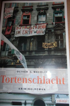 gebrauchtes Buch – Wachlin, Oliver G – Tortenschlacht