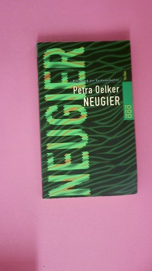 gebrauchtes Buch – Petra Oelker – NEUGIER 43341.