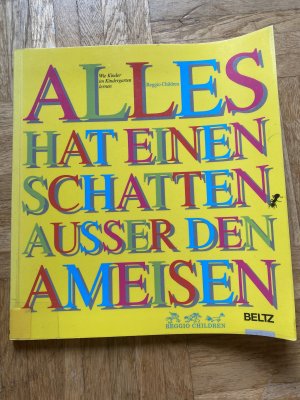 gebrauchtes Buch – Alles hat seinen Schatten ausser den Ameisen