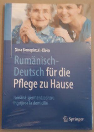 Rumänisch-Deutsch für die Pflege zu Hause. Română-germană pentru îngrijirea la domiciliu