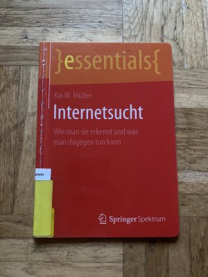 gebrauchtes Buch – Müller, Kai W. – Internetsucht - Wie man sie erkennt und was man dagegen tun kann