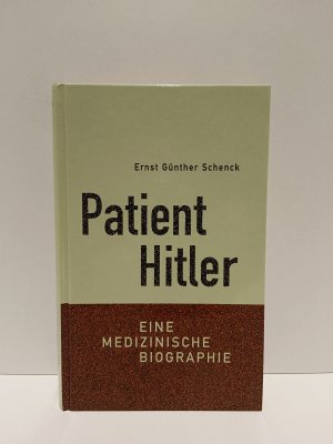 gebrauchtes Buch – Schenck, Ernst G – Patient Hitler