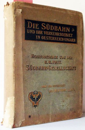 Die Südbahn und ihr Verkehrsgebiet in Österreich--Ungarn