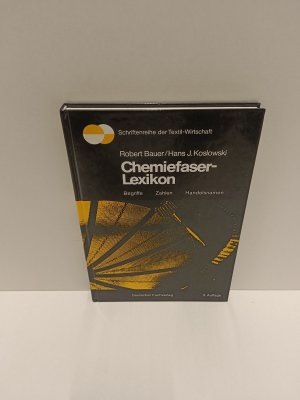 gebrauchtes Buch – Robert Bauer, Hans J – Chemiefaser-Lexikon - Begriffe, Zahlen, Handelsnamen