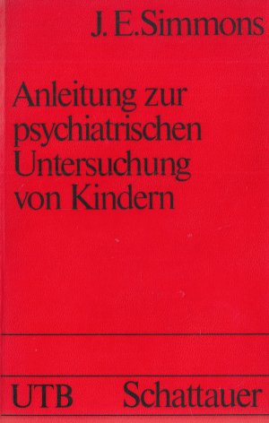 Anleitung zur psychiatrischen Untersuchung von Kindern