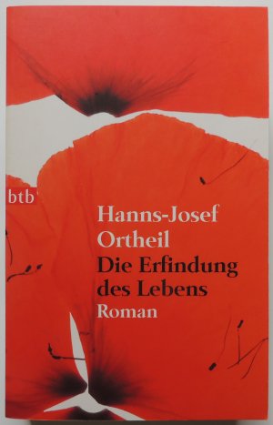 gebrauchtes Buch – Hanns-Josef Ortheil – Die Erfindung des Lebens