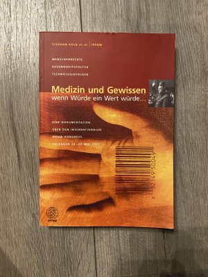 Medizin und Gewissen - Wenn Würde ein Wert würde