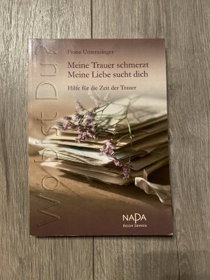 gebrauchtes Buch – Fiona Tiersen – Wo bist Du? Meine Trauer schmerzt. Meine Liebe sucht dich - Hilfe für die Zeit der Trauer