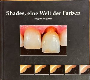 Shades, eine Welt der Farben