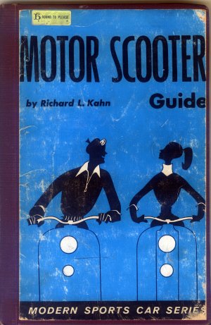 Bildtext: Motor Scooter Guide von Richard L. Kahn