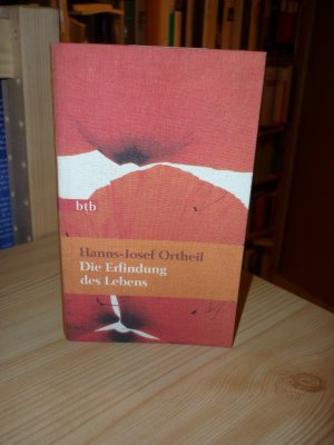gebrauchtes Buch – Hanns-Josef Ortheil – Die Erfindung des Lebens - Roman