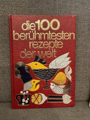 Die 100 berühmtesten Rezepte der Welt