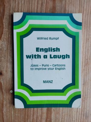 English with a laugh : Jokes - Puns - Cartoons to improve your English