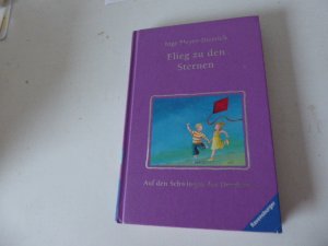 Flieg zu den Sternen. Auf den Schwingen des Drachens. Hardcover