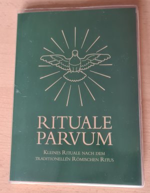 Rituale parvum - Kleines Rituale nach dem traditionellen Römischen Ritus