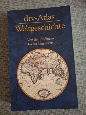 dtv-Atlas Weltgeschichte - Von den Anfängen bis zur Gegenwart