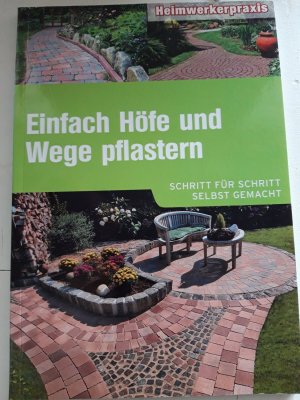 Einfach Höfe und Wege pflastern   Schritt für Schritt selbst gemacht