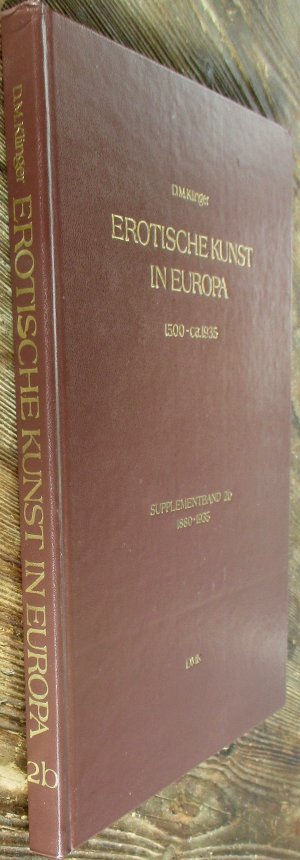 Erotische Kunst in Europa  Supplementband 2b  1880 - 1935