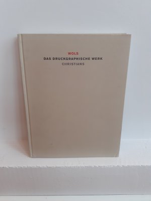 WOLS - Das druckgraphische Werk