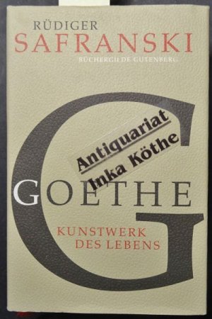 Goethe : die Kunst des Lebens ; Biographie -