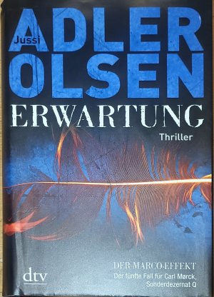 gebrauchtes Buch – Jussi Adler-Olsen – Erwartung, DER MARCO-EFFEKT - Der fünfte Fall für Carl Mørck, Sonderdezernat Q, Thriller