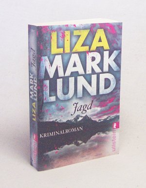 gebrauchtes Buch – Marklund, Liza / Bubenzer – Jagd : Kriminalroman / Liza Marklund ; aus dem Schwedischen von Anne Bubenzer und Dagmar Lendt