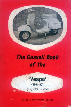 Bildtext: The Cassell Book of the Vespa (1951-60) von Page, Sydney F. (Sydney Frederick)