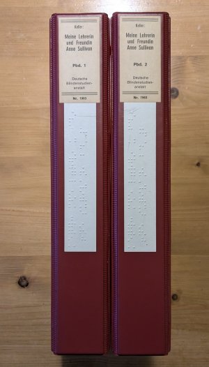 ERSTAUSGABE IN BRAILLE-, BLINDEN- bzw. PUNKT-SCHRIFT: Meine Lehrerin und Freundin Anne Sullivan