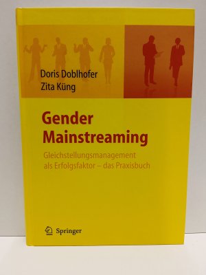 gebrauchtes Buch – Doblhofer, Doris; Küng – Gender Mainstreaming - Gleichstellungsmanagement als Erfolgsfaktor - das Praxisbuch