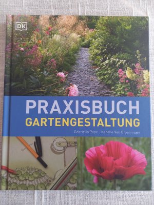 gebrauchtes Buch – Pape, Gabriella; Groeningen – Praxisbuch Gartengestaltung