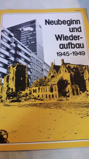 gebrauchtes Buch – LfpB – Neubeginn und Wiederaufbau 1945-1949