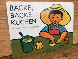 gebrauchtes Buch – Geelhaar, Anne; Gürtzig – Backe, backe Kuchen