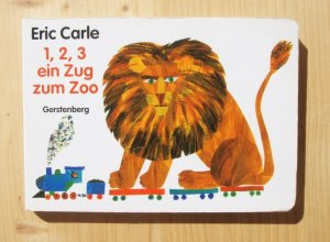 gebrauchtes Buch – Eric Carle – 1, 2, 3 ein Zug zum Zoo