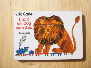 gebrauchtes Buch – Eric Carle – 1, 2, 3 ein Zug zum Zoo