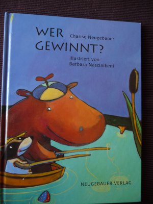 gebrauchtes Buch – Charise Neugebauer – Wer gewinnt?