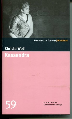 KASSANDRA (Band 59 der SZ-Reihe "Bibliothek: Große Romane des 20. Jahrhunderts)