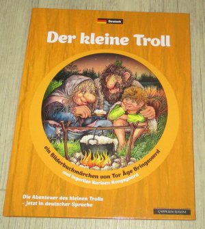 Der kleine Troll - ein Bilderbuchmärchen ; [die Abenteuer des kleinen Trolls]