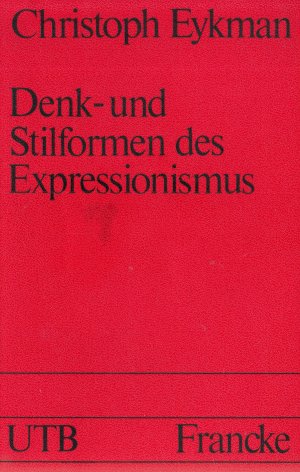 Denk- und Stilformen des Expressionismus