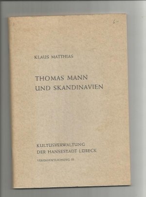 antiquarisches Buch – Klaus Matthias – Thomas Mann und Skandinavien