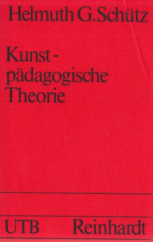 Kunstpädagogische Theorie - eine krit. Analyse kunstdidakt. Modelle