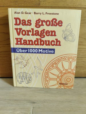 Das grosse Vorlagen Handbuch - Über 1000 Motive