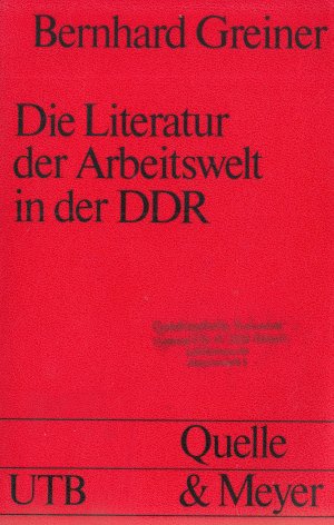 Die Literatur der Arbeitswelt in der DDR