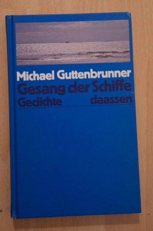 gebrauchtes Buch – Michael Guttenbrunner – Gesang der Schiffe