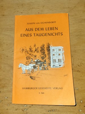 gebrauchtes Buch – Eichendorff, Joseph von – Aus dem Leben eines Taugenichts