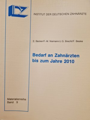 Bedarf an Zahnärzten bis zum Jahre 2010