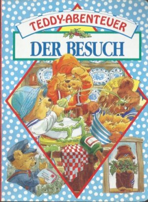 gebrauchtes Buch – Teddy-Abenteuer: Der Besuch