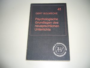 Psychologische Grundlagen des neusprachlichen Unterrichts - Eine Einführung