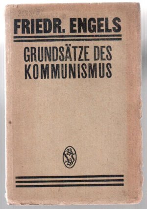 Grundsätze des Kommunismus. Eine gemeinverständliche Darstellung